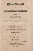 Charakteristik der außereuropäischen Nationen, welche noch wenig bekannt sind. Aus den besten und