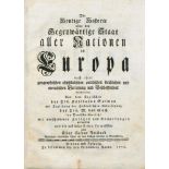 Heutige Historie oder der Gegenwärtige Staat aller Nationen in Europa... Elias Caspar Reichard.