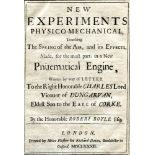 BOYLE, Robert.  New experiments physico-mechanical touching the spring of the air, and its