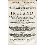 Certaine propositions, whereby the distressed Protestants of Ireland .... may be relieved if His