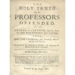 BURNYEAT, John / WATSON, John. The Holy truth and its professors defended in an answer to a letter