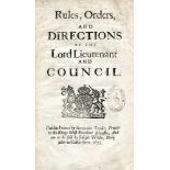 CAPEL, Arthur, 1st Earl of Essex.   By the Lord Lieutenant and Council. Rules orders and