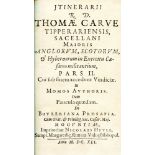 CAREW, Thomas.  Itinerarium R.D. Thomae Carue Tripperariensis .... cum historiâ facti Butleri,