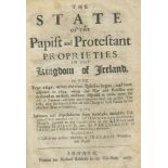 C., J.    The state of the Papist and Protestant Proprieties in the Kingdom of Ireland, in the
