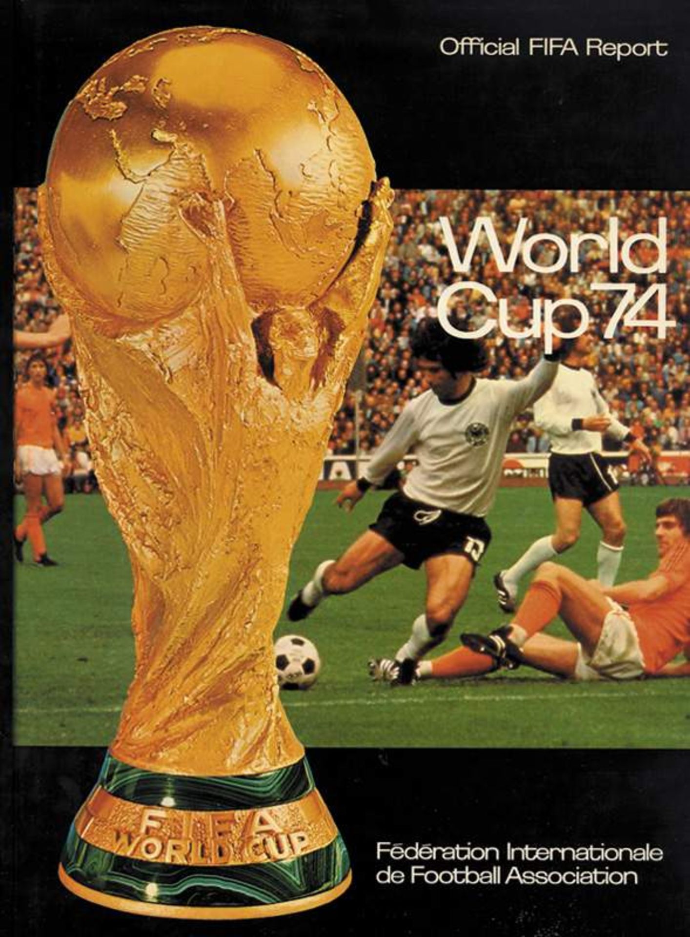 World Cup 1974. Official FIFA-Report - World Cup 1974. Official FIFA-Report. German edition. Very