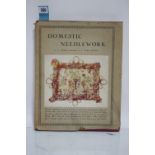 SAVILLE SELIGMAN, G., & TALBOT HUGHES, E. “Domestic Needlework – It’s Origins & Customs Throughout