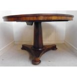 An early 19thC rosewood centre table, ha