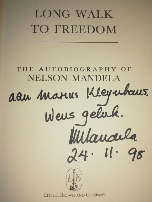 Mandela, Nelson Long Walk To Freedom [INSCRIBED and dated] "Aan Marius Kleynhans, Wens geluk.