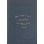 Cowen, CharlesThe South African Exhibition Port Elizabeth 1885Hard Cover, blue cloth boards with