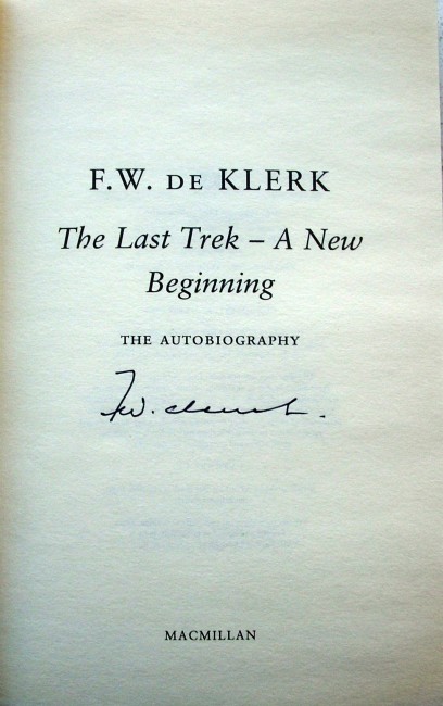 F.W.De KlerkThe Last Trek (signed)Signed by the author, Macmillan, illustrated, introduction, - Image 2 of 4