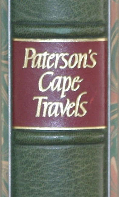 Vernon S. Forbes and John Rourke (eds)Patersonƒ??s Cape Travels, 1777 to 1779 (Brenthurst Series