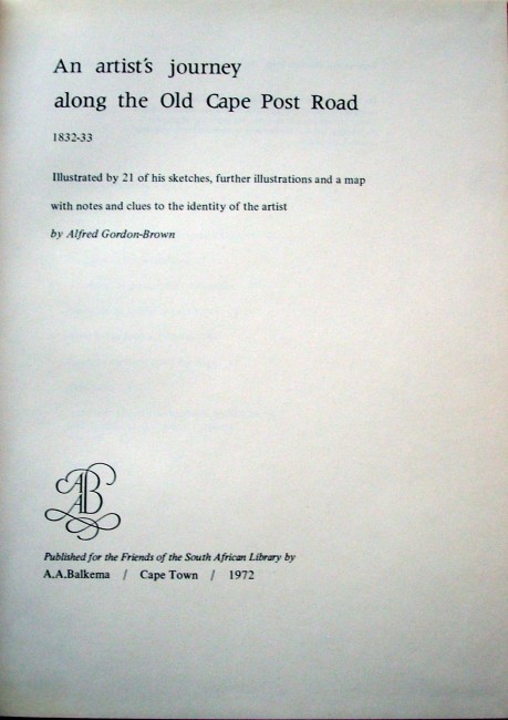 Alfred Gordon-Brown F.R.G.S.An Artistƒ??s Journey along the Old Cape Post Road, 1823-33Inscribed and - Image 4 of 4