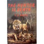 T.V.BulpinThe Hunter Is DeathThomas Nelson, 1962, dedicated to The Professional Ivory Hunters,