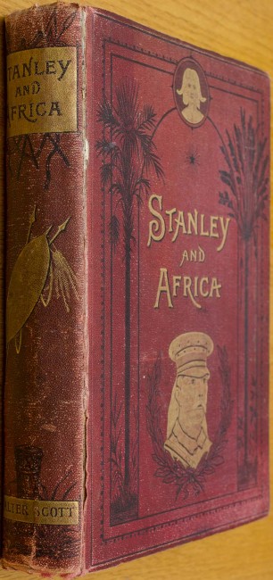 No Author StatedSTANLEY AND AFRICASTANLEY AND AFRICA: Also the Travels, Adventures, and