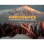 LIBRO "HORIZONTES" "La gran diversidad de los paisajes españoles". Editorial: CLH - Lunwerg