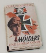 Fritz von Forell  "Mölders und seine Männer", Erlebnisbericht über einen Piloten des II. WK,
