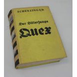 Karl Alois SchenzingerDer Hitlerjunge Quex, Verlag Zeitgeschichte 1933, 264 S., OLn.