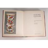 Rückert, Rainer: "Meissener Porzellan 1710 - 1810". München 1966. 208 Seiten und 288 Abbildungs-