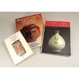 BOOKS: BERNARD LEACH.
'The Leach Legacy' Marion Whybrow, 'Bernard Leach, Hamada & Their Circle' & 'A