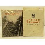 FACTS ABOUT BRITISH RAILWAYS IN WARTIME dated 1943 and BRITISH RAILWAYS IN PEACE AND WAR dated 1944,