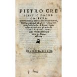 Crescenzi Pietro (de'). D'agricoltura. Dove si contiene il modo di coltivare la terra, seminare, &