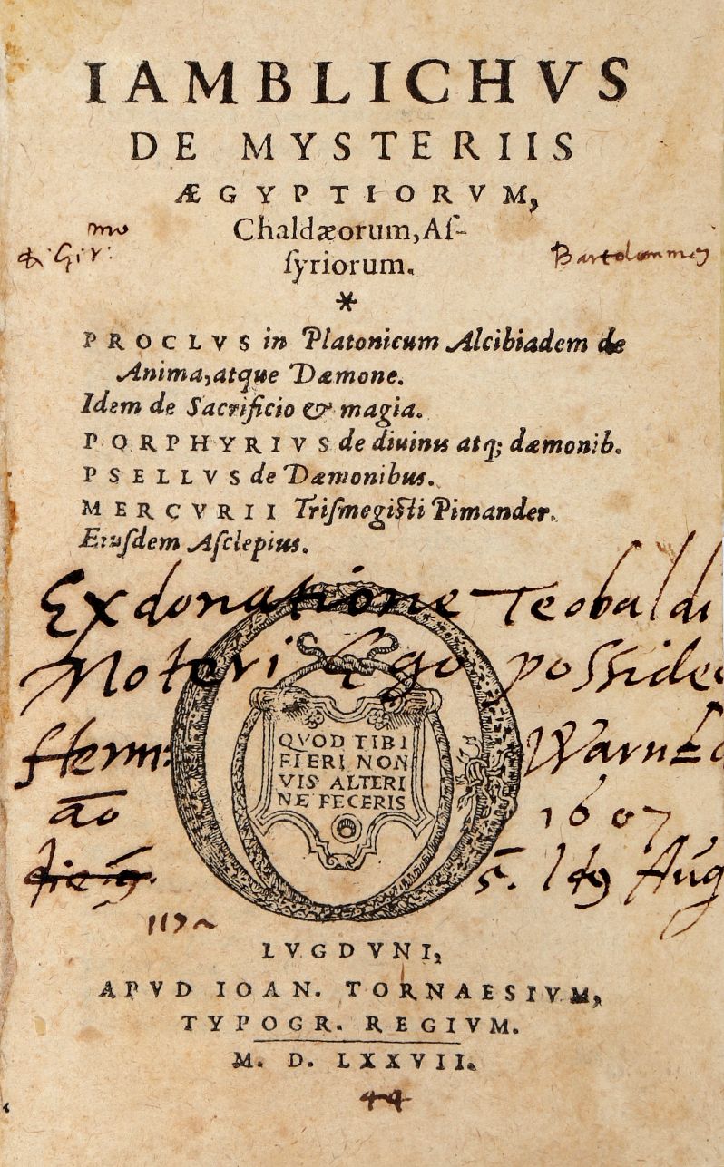 Iamblichus, 1577. De mysteriis Aegyptiorum, Chaldæorum, Assyriorum. Lugduni: Apud Ioan. Tornaesium,