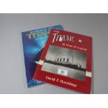 Two Books on The R.M.S Titanic By David F Hudgeon.