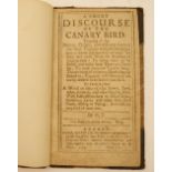 'A Short Discourse of the Canary Bird' pub.