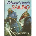 Edward Heath signed hardback book Sailing. Good condition