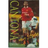 Eric Cantona, George Best, Bryan Robson, Steve Coppell signed Cantona My Story Hardback book. Good