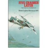 Five Crashes Later the story of a fighter pilot by Derek Leyland Stevenson hardback book. Special