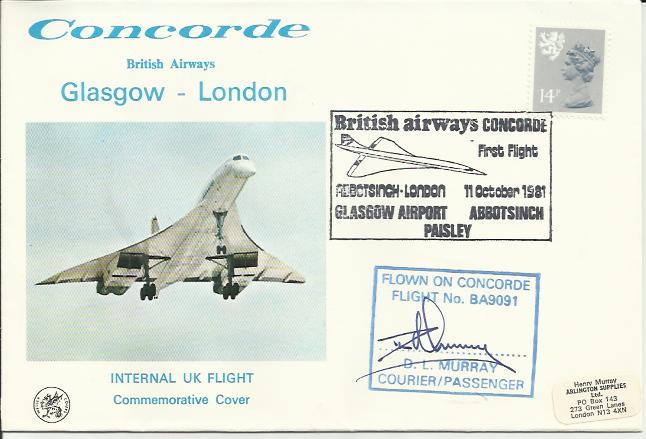 D L Murray signed 1981 Glasgow London flown Concorde cover. Good condition