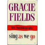 Gracie Fields signed Hardback book Sing as We Go. Good condition