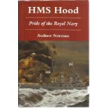 Ted Briggs signed hardback book HMS Hood by Andrew Norman with inscription to Alex. Good condition