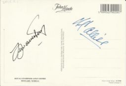 Seve Ballesteros & Peter Alliss signed to reverse of a Royal Liverpool Golf Club, Hoylake colour 6 x