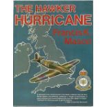 Hawker Hurricane by Francis K Mason.  Bookplate attached inside front page signed by 7 incl Roy