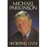 Football legends signed Michael Parkinson book. Hardback book of Sporting Lives by Michael