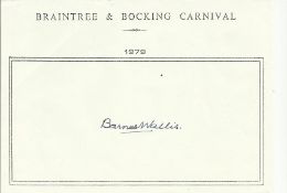 Sir Barnes Wallis signed A6, half A4 size white sheet with Braintree & Bocking Carnival 1979 printed