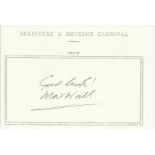 Max Wall signed A6, half A4 size white sheet with Braintree & Bocking Carnival 1979 printed to top