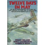 Twelve Days in May by Brian Cull and Bruce Lander with Heinrich Weiss hardback book. Limited edition