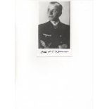 Cdr Otto Kretschmer Signed his 20 x 10 cm photograph. During 16 patrols he sank 46 ships of