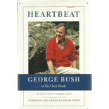President George Bush Snr & Jim McGrath signed book Heartbeat. Hardback book signed on bookplate