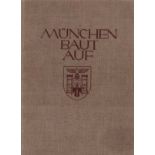 Munchen Baut Auf - Munich Builds. 1935 book published by the Central Publishing House of the