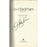 David Beckham signed hardback book My Side. Good condition Est. œ20 - 30