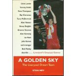 Liverpool Legends multisigned harback booj A Golden Sky the Liverpool Dream Team by Stan Hey. Signed