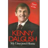 Kenny Dalglish signed hardback book My Liverpool Home. Comes with COA from highly respected dealer