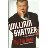 William Shatner signed Up Till Now the autobiography hardback book. Signed on inside title page.