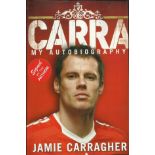 Jamie Carragher signed Carra my autobiography hardback book. Signed on inside title page. He has