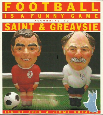 Jimmy Greaves & Ian St John signed to title page of there book Saint & Greavsie Football is a