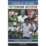 The Essential History of Tottenham Hotspur hardback book. Signed on inside page by 4 including Terry